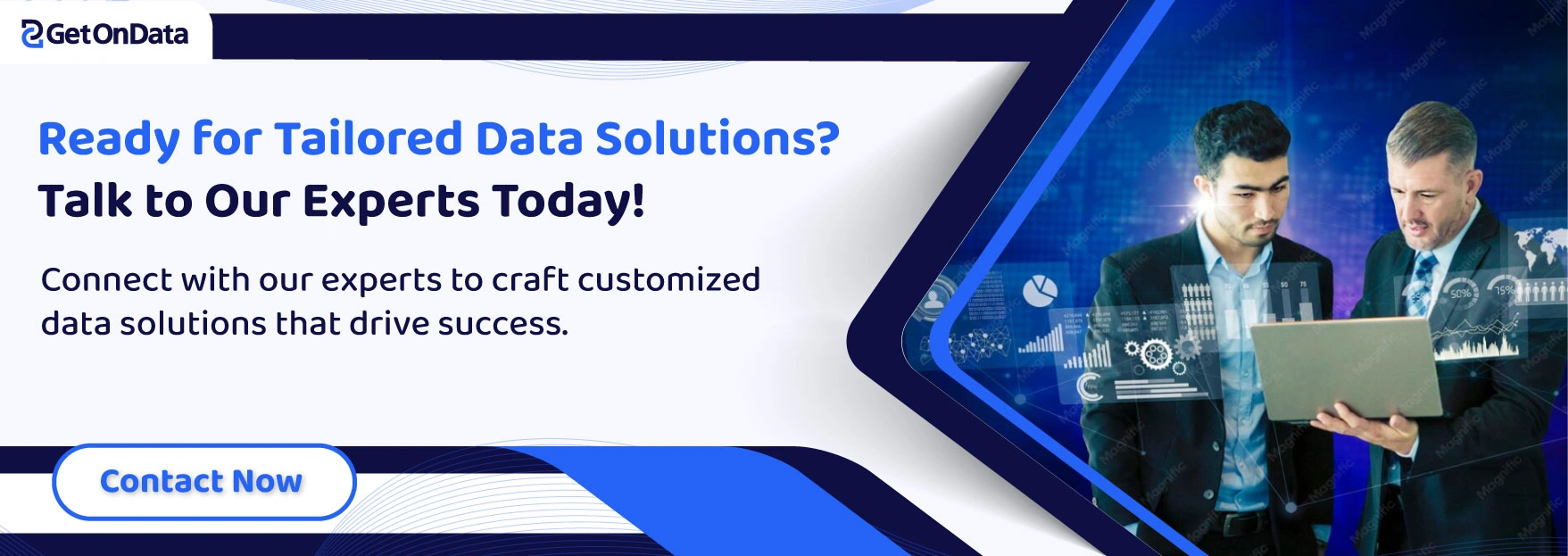 Ready for Tailored Data Solutions? Talk to Our Experts Today! 